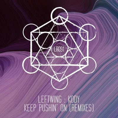 Keep Pushin On (Remixes) 專輯 Leftwing : Kody