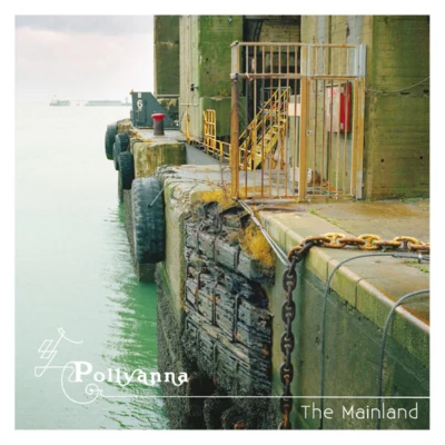 The Mainland 專輯 Pollyanna