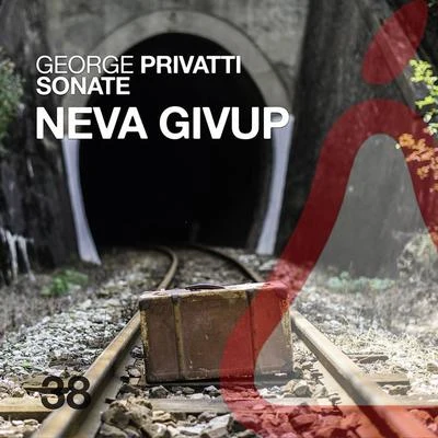 Neva Givup 專輯 George Privatti/Quintino & Blasterjaxx/Caravaca