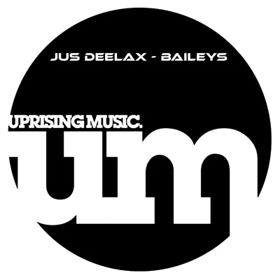 Baileys 专辑 Jus Deelax/Dani San