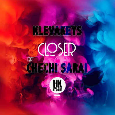 Closer (feat. Chechi Sarai) 專輯 MA1/Klevakeys