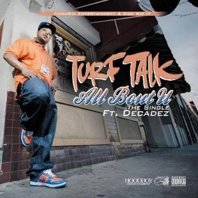 Turf Talk All Bout U (feat. Decadez) - Single