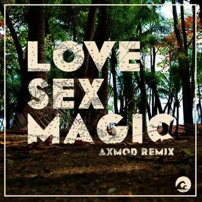 Love *** Magic (Axmod Remix) 專輯 Androma/Axmod