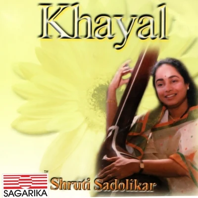 Khayal: Shruti Sadolikar 專輯 Shruti Sadolikar/Kavita Krishnamurthy