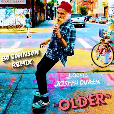 Older (Bo Johnson Remix) 專輯 Lodato