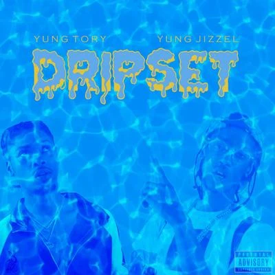 Dripset 專輯 Yung Tory/Doodie Lo/OTF Ikey