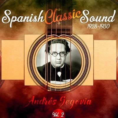 Spanish Classic Sound, Vol. 2 (1928 - 1930) 專輯 Andrés Segovia/Guillermo Gomez