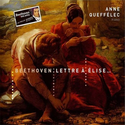 Beethoven: Lettre à Elise 專輯 Anne Queffélec/Ensemble Erwartung/English Chamber Orchestra/John H. West/Orchestre National Du Capitole De Toulouse