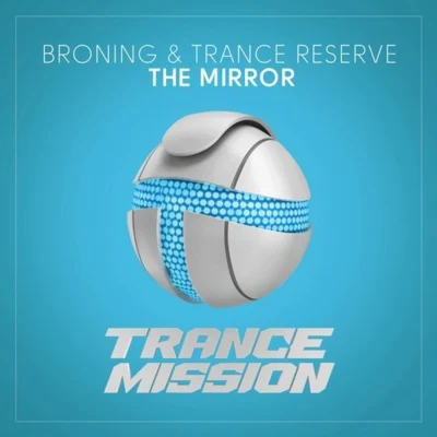 The Mirror (Extended Mix) 專輯 Broning/Tiff Lacey/Tom Exo/Roman Messer/AxelPolo