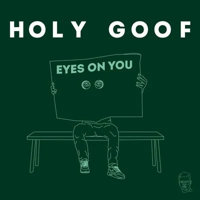 Eyes on You 專輯 Holy Goof/My Nu Leng