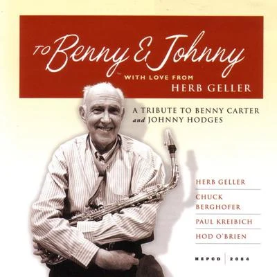 To Benny & Johnny With Love From Herb Geller 专辑 Rein De Graaff/Herb Geller/JOHN MARSHALL