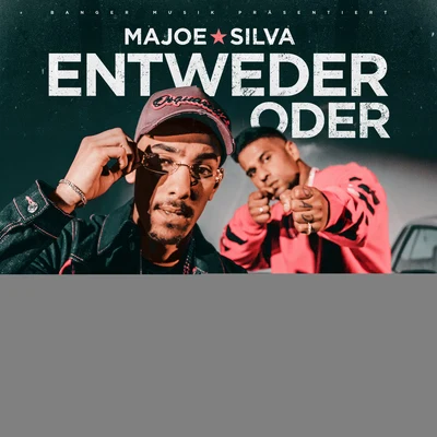 Majoe ENTWEDER ODER (feat. Silva)