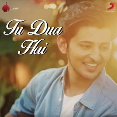 Tu Dua Hai 專輯 Darshan Raval/Rashid Ali/Neeti Mohan/Neeraj Shridhar/Sonu Nigam