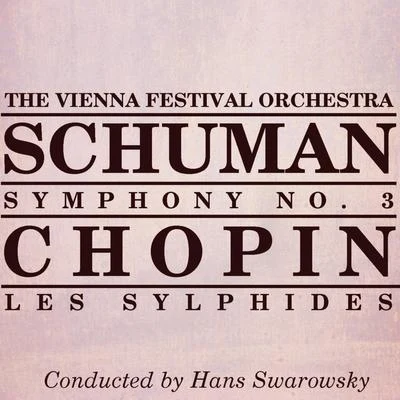 Schuman Symphony No3 Chopin Les Sylphides 专辑 Hans Swarowsky