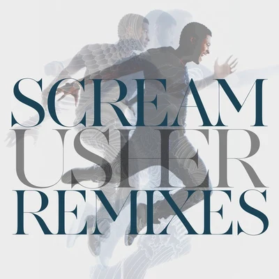 "Scream" Remixes (Fuego Radio Remix) 專輯 Usher