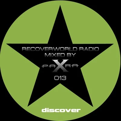 Para X Recoverworld Radio 013