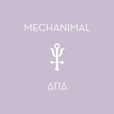 Delta Pi Delta 專輯 Mechanimal