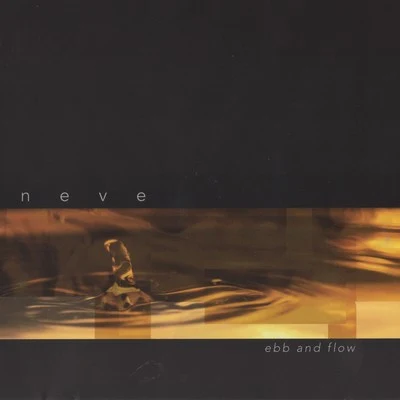 Ebb and Flow 專輯 Neve