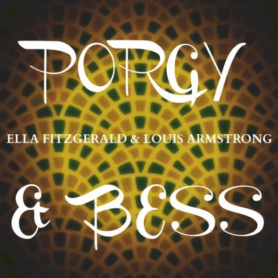 Porgy and Bess 專輯 Ella Fitzgerald & Louis Armstrong