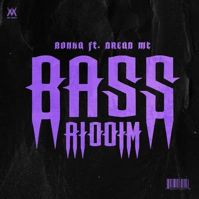 Bass Riddim 专辑 Bonka