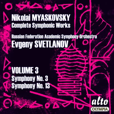 Myaskovsky: Complete Symphonies, Volume 3 – Symphonies Nos. 3 and 13 – Svetlanov 專輯 USSR Symphony Orchestra