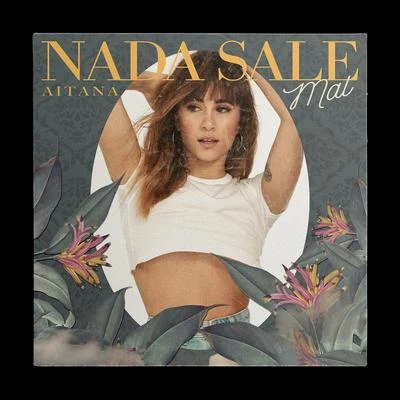 Nada Sale Mal 專輯 Aitana/Morat