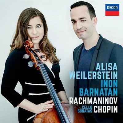 Rachmaninov & Chopin Cello Sonatas 专辑 Inon Barnatan/Alisa Weilerstein