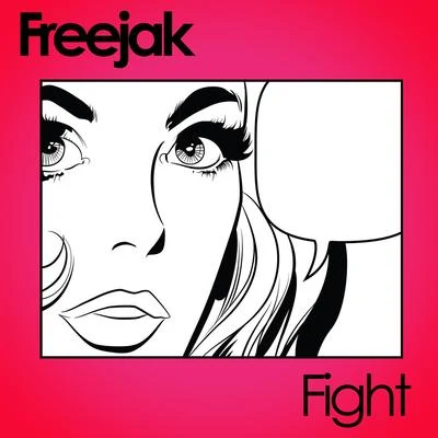 Fight 專輯 Freejak