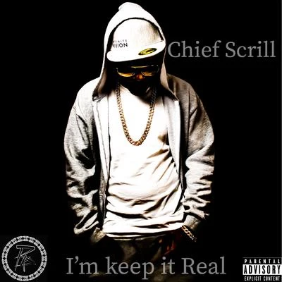 Im Keep It Real 專輯 Dark Lo/Chief Scrill