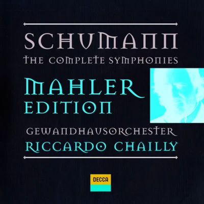 Schumann: The Symphonies 專輯 Riccardo Chailly