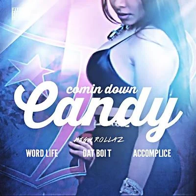 Comin Down Candy 專輯 Chedda-Loc/Dat Boi T