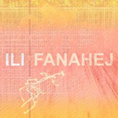 Fanahej 專輯 ili