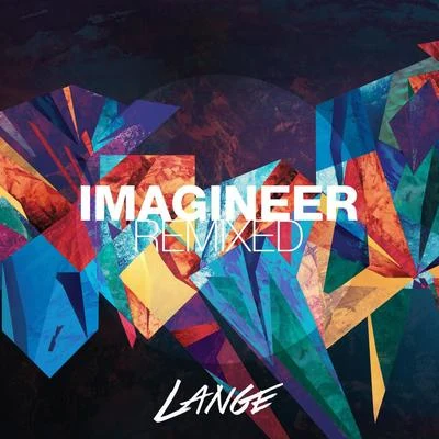 Imagineer (Alex M.O.R.P.H Remix) 專輯 Lange