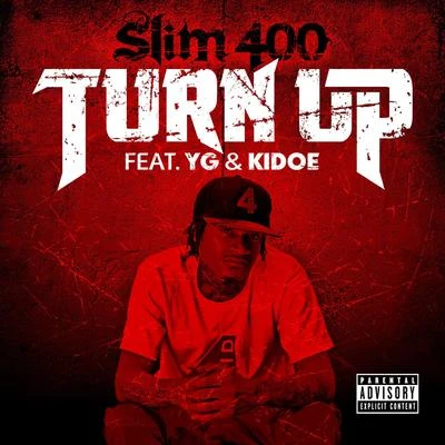 turn up (feat. YG kid OE) - single 專輯 Slim 400/Sin Dodie/Mr. Shadow