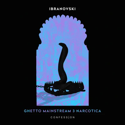 Ghetto Mainstream 3 Narcotica 专辑 Ibranovski