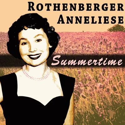 Summertime 專輯 Adolf Meyer-Bremen/Otto Albrecht/Das Hamburger Rundfunkorchester/Inge Windschild/Anneliese Rothenberger