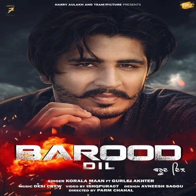 Barood Dil 專輯 Karan Aujla/Gurlez Akhtar/Dilpreet Dhillon