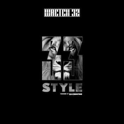 33 Style 专辑 Wretch 32