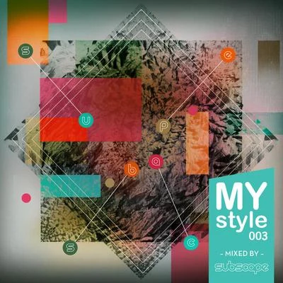 MyStyle003 (Mixed by Subscape) 專輯 Subscape