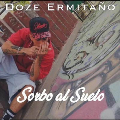 Doze ErmitañoMamboRap Sorbo al Suelo