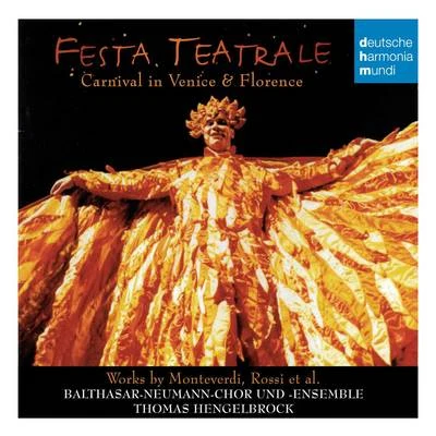 Festa Teatrale 專輯 Gottfried Von Der Goltz/Thomas Hengelbrock/Balthasar-Neumann-Chor/Freiburger Barockorchester/Andrew Lawrence-King