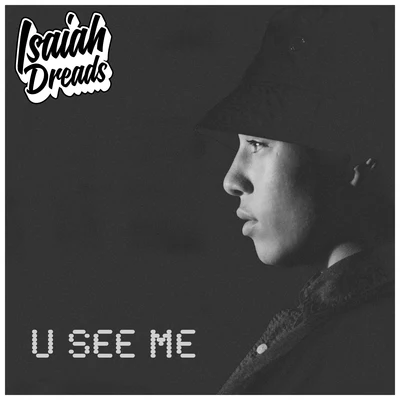 U See Me 專輯 Isaiah Dreads