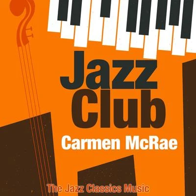 Jazz Club 專輯 Carmen McRae