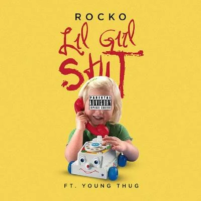 Lil Girl Sh*t (feat. Young Thug) - Single 專輯 Rocko