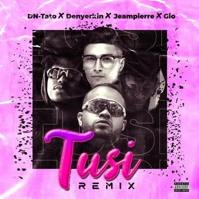 Denyerkin Tusi (Remix)