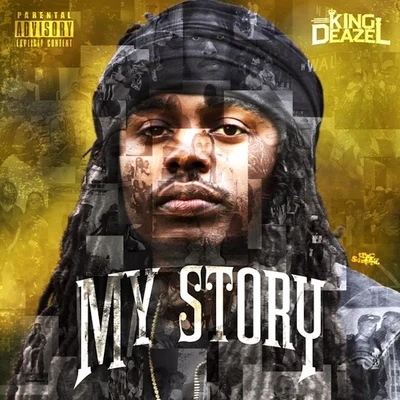 My Story 專輯 King Deazel/FBG Duck/Bump J