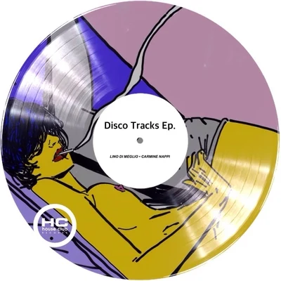 Disco Tracks - EP 專輯 Lino Di Meglio/Luca Lento/Eddy Malano/Double Vision IT/Mediahora