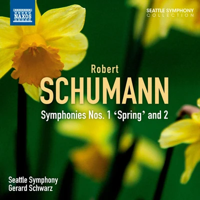 SCHUMANN, R.: Symphonies Nos. 1 and 2 (Seattle Symphony, Schwarz) 專輯 Gerard Schwarz