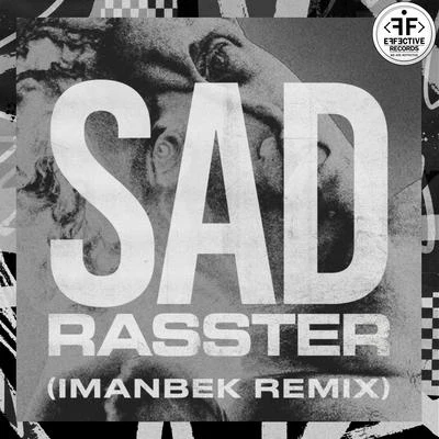 Sad (Imanbek xxx Remix) 专辑 Rasster/Medi Kay