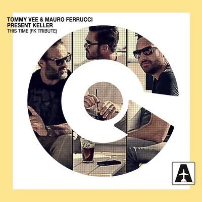 This Time (FK Tribute) 专辑 Tommy Vee/Mauro Ferrucci/Keller